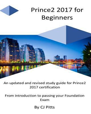 Prince2 2017 for Beginners: A self study guide ... 1983559490 Book Cover