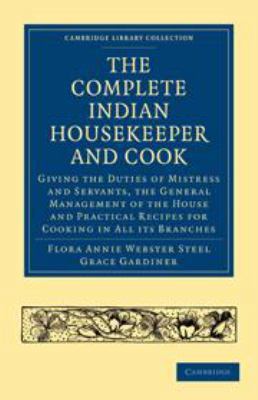 The Complete Indian Housekeeper and Cook: Givin... 0511695160 Book Cover