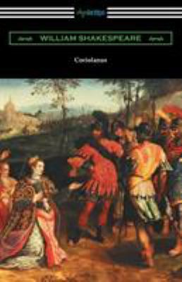 Coriolanus: (Annotated by Henry N. Hudson with ... 1420958356 Book Cover