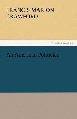 An American Politician 384244575X Book Cover