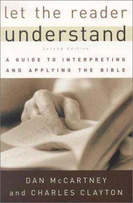 Let the Reader Understand: A Guide to Interpret... 0875525164 Book Cover