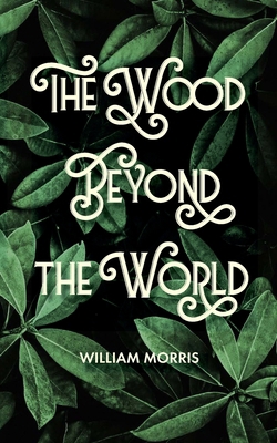 The Wood Beyond the World 1300506504 Book Cover