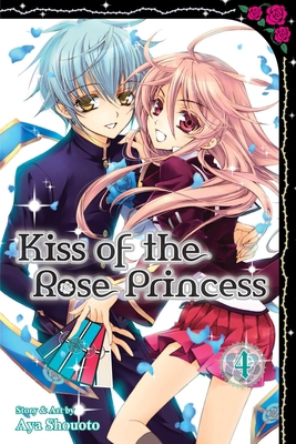 Kiss of the Rose Princess, Vol. 4 1421573695 Book Cover