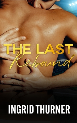 The Last Rebound B0BF3821DH Book Cover