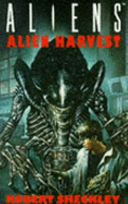 Aliens: Harvest (Aliens) 1857982983 Book Cover