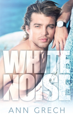 White Noise: An MM Bisexual Out For You Sport R... 0995432147 Book Cover