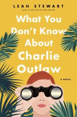 What You Don't Know about Charlie Outlaw 0735214344 Book Cover