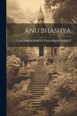 Anu Bhashya [Sanskrit] 1021274623 Book Cover