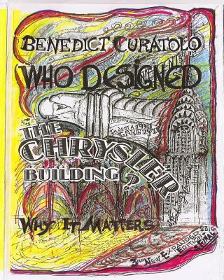 Who Designed the Chrysler Building?: Why It Mat... 1537082027 Book Cover