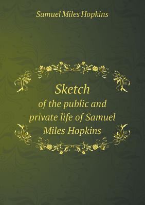 Sketch of the public and private life of Samuel... 5518702965 Book Cover
