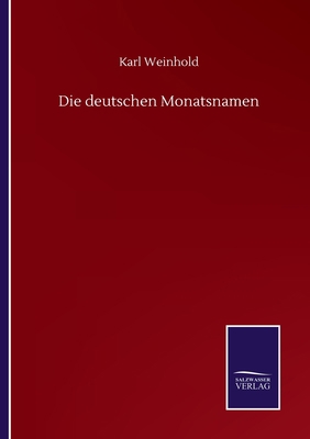 Die deutschen Monatsnamen [German] 3752504609 Book Cover