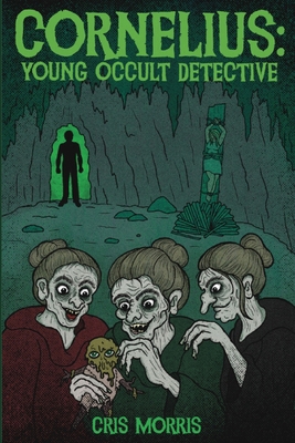 Cornelius: Young Occult Detective B0HKYMD9L2 Book Cover
