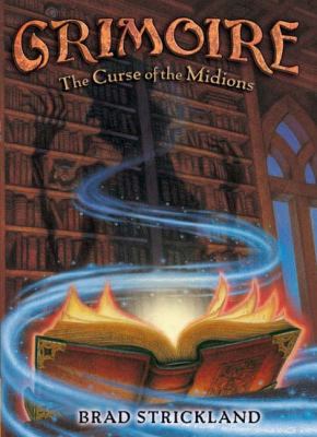 Grimoire: Curse of the Midions (Grimoire, 1) 0803730608 Book Cover