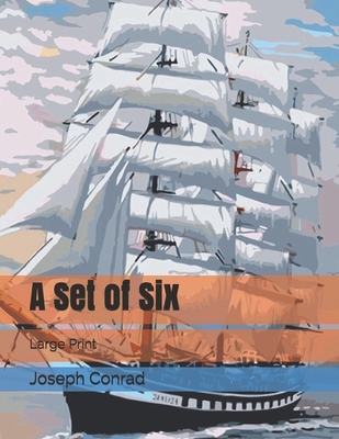 A Set of Six: Large Print 169585277X Book Cover