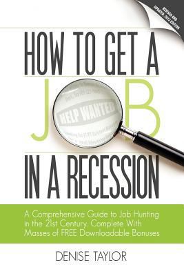 How to Get a Job in a Recession: A Comprehensiv... 0956175511 Book Cover