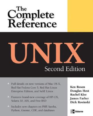 Unix: The Complete Reference, Second Edition 0072263369 Book Cover