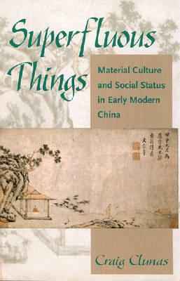 Superfluous Things: Material Culture and Social... 0824828208 Book Cover