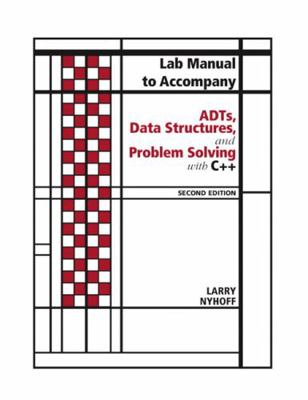 Lab Manual for Adts, Data Structures, and Probl... 0131487582 Book Cover