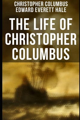 The Life of Christopher Columbus illustrated B08VXHQBXH Book Cover