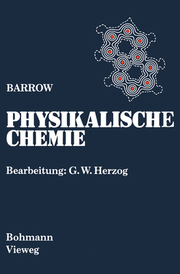 Physikalische Chemie: Gesamtausgabe [German] 3642878482 Book Cover