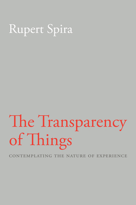 The Transparency of Things: Contemplating the N... 1626258805 Book Cover