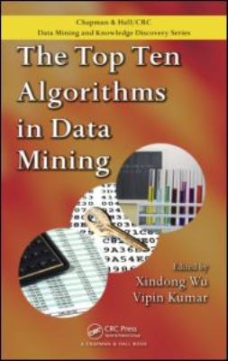 The Top Ten Algorithms in Data Mining 1420089641 Book Cover