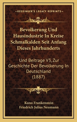 Bevolkerung Und Hausindustrie In Kreise Schmalk... [German] 1168265924 Book Cover