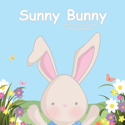 Sunny Bunny B0CXMNKP79 Book Cover