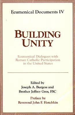 Building Unity: Ecumenical Dialogue with Roman ... 0809130408 Book Cover