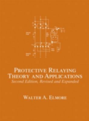 Protective Relaying: Theory and Applications B0076LX1BQ Book Cover