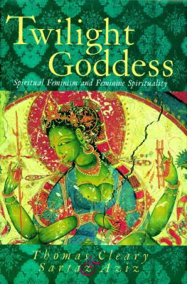 Twilight Goddess: Spiritual Feminism and Femini... 1570628246 Book Cover