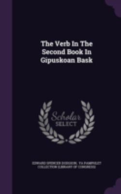 The Verb In The Second Book In Gipuskoan Bask 1346387478 Book Cover