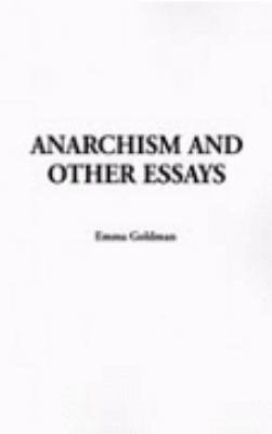Anarchism and Other Essays 1414251211 Book Cover