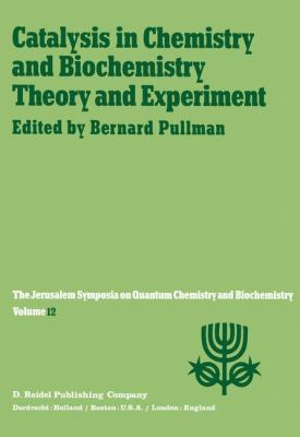 Catalysis in Chemistry and Biochemistry Theory ... 9400995156 Book Cover
