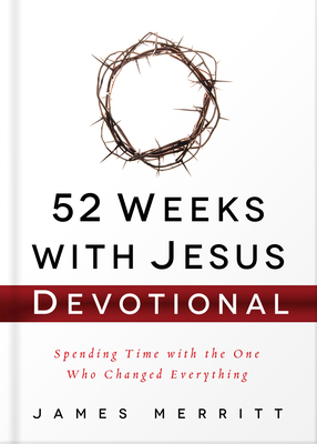 52 Weeks with Jesus Devotional: Spending Time w... 0736965564 Book Cover