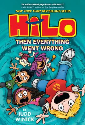 Hilo Book 5: Then Everything Went Wrong 1524714976 Book Cover