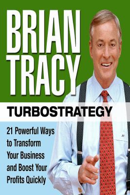 TURBOSTRATEGY: 21 Powerful Ways to Transform Yo... 1449820417 Book Cover