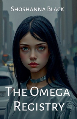 The Omega Registry B0FM85G77C Book Cover