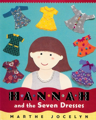 Hannah and the Seven Dresses 0887767494 Book Cover