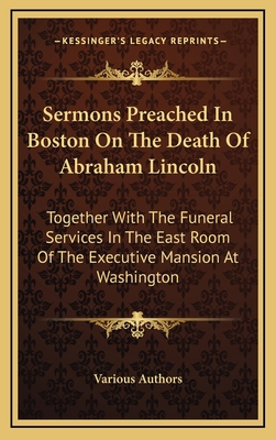 Sermons Preached in Boston on the Death of Abra... 116348783X Book Cover