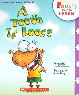 A Tooth Is Loose 0531267350 Book Cover