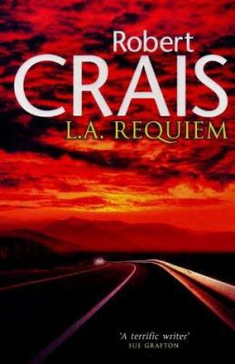 L.A. Requiem (Elvis Cole Novels) 0752824902 Book Cover