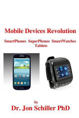 Mobile Devices Revolution SmartPhones SuperPhon... 1482379570 Book Cover