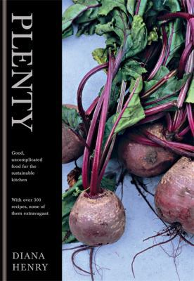 Plenty: Good, Uncomplicated Food for the Sustai... 1845335732 Book Cover