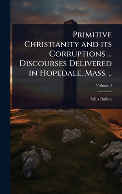 Primitive Christianity and its Corruptions ... ... 1024012565 Book Cover