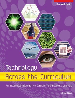 Technology Across the Curriculum: An Integrated... 1544118783 Book Cover