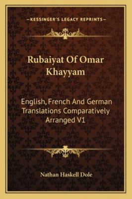 Rubaiyat Of Omar Khayyam: English, French And G... 116292912X Book Cover