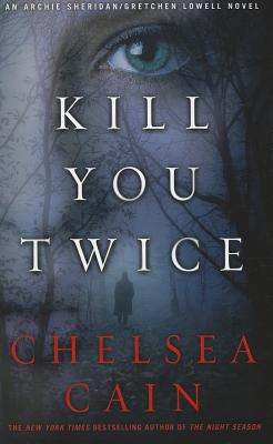 Kill You Twice: An Archie Sheridan/Gretchen Low... [Large Print] B00CNKX01Q Book Cover