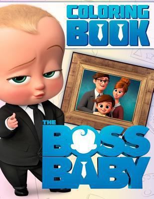 Paperback The Boss Baby Coloring Book : Awesome Book for Kids Book