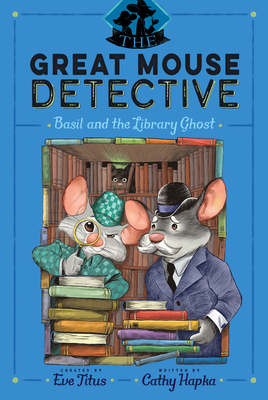Basil and the Library Ghost 1534418660 Book Cover
